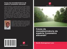 Обложка Causa da monodominância da espécie Cynometra alexandri