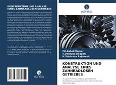 Bookcover of KONSTRUKTION UND ANALYSE EINES ZAHNRADLOSEN GETRIEBES