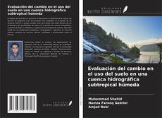 Borítókép a  Evaluación del cambio en el uso del suelo en una cuenca hidrográfica subtropical húmeda - hoz