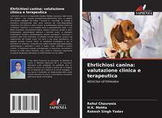 Portada del libro de Ehrlichiosi canina: valutazione clinica e terapeutica