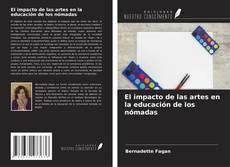 Bookcover of El impacto de las artes en la educación de los nómadas