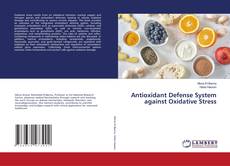 Обложка Antioxidant Defense System against Oxidative Stress