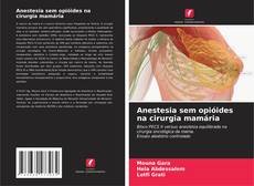 Обложка Anestesia sem opióides na cirurgia mamária