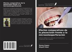 Portada del libro de Efectos comparativos de la piezocisión frente a la microosteoperforación