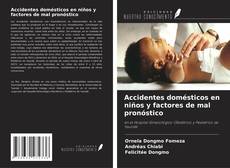 Portada del libro de Accidentes domésticos en niños y factores de mal pronóstico
