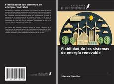 Bookcover of Fiabilidad de los sistemas de energía renovable