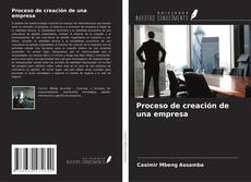 Bookcover of Proceso de creación de una empresa