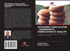 Borítókép a  PÂTISSERIE SANS GLUTEN : INGRÉDIENTS, FABRICATION ET QUALITÉ - hoz