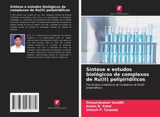 Portada del libro de Síntese e estudos biológicos de complexos de Ru(II) polipiridílicos