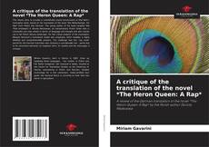 Couverture de A critique of the translation of the novel *The Heron Queen: A Rap*