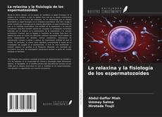 Buchcover von La relaxina y la fisiología de los espermatozoides