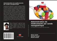 Borítókép a  Administration de médicaments par sonde nasogastrique - hoz