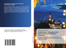 Bookcover of A collection of papers that transcend conventional wisdom