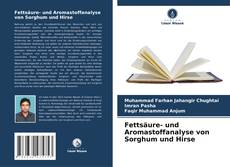 Borítókép a  Fettsäure- und Aromastoffanalyse von Sorghum und Hirse - hoz