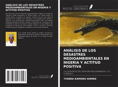 Bookcover of ANÁLISIS DE LOS DESASTRES MEDIOAMBIENTALES EN NIGERIA Y ACTITUD POSITIVA