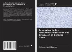 Bookcover of Aclaración de las relaciones financieras del Estado en el Derecho turco