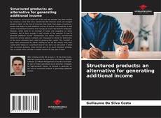Capa do livro de Structured products: an alternative for generating additional income 