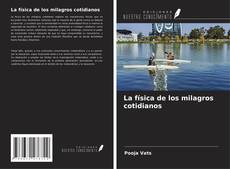 Borítókép a  La física de los milagros cotidianos - hoz