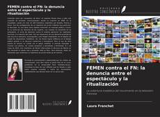 Portada del libro de FEMEN contra el FN: la denuncia entre el espectáculo y la ritualización