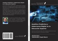 Bookcover of Analítica Predictiva y Gobernanza Digital en la Educación Superior