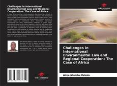 Обложка Challenges in International Environmental Law and Regional Cooperation: The Case of Africa