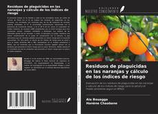Borítókép a  Residuos de plaguicidas en las naranjas y cálculo de los índices de riesgo - hoz