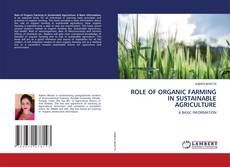 ROLE OF ORGANIC FARMING IN SUSTAINABLE AGRICULTURE kitap kapağı