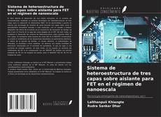 Borítókép a  Sistema de heteroestructura de tres capas sobre aislante para FET en el régimen de nanoescala - hoz