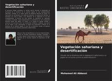 Bookcover of Vegetación sahariana y desertificación