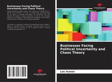 Обложка Businesses Facing Political Uncertainty and Chaos Theory