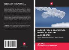 Couverture de ANEXOS PARA O TRATAMENTO ORTODÔNTICO COM ALINHADORES
