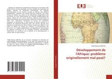 Buchcover von Développement de l'Afrique: problème originellement mal posé?