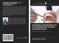 Borítókép a  Implantes pterigoideos en la rehabilitación maxilar contemporánea - hoz
