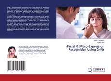 Bookcover of Facial & Micro-Expression Recognition Using CNNs