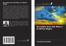 Bookcover of Así habla Sran blé Main o el África Negra