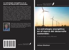Обложка La estrategia energética en el marco del desarrollo sostenible: