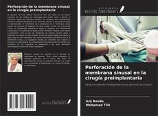 Borítókép a  Perforación de la membrana sinusal en la cirugía preimplantaria - hoz