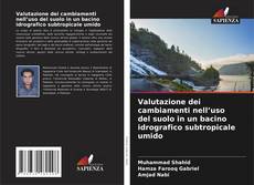 Borítókép a  Valutazione dei cambiamenti nell’uso del suolo in un bacino idrografico subtropicale umido - hoz