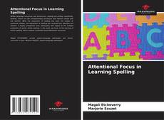 Couverture de Attentional Focus in Learning Spelling