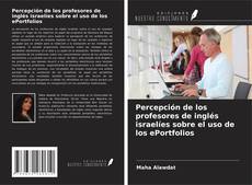 Borítókép a  Percepción de los profesores de inglés israelíes sobre el uso de los ePortfolios - hoz