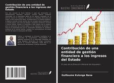 Borítókép a  Contribución de una entidad de gestión financiera a los ingresos del Estado - hoz