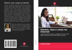 Género, raça e corpo na Internet kitap kapağı