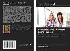 La ecología de la tutoría entre iguales的封面