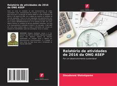 Portada del libro de Relatório de atividades de 2016 da ONG ASEP