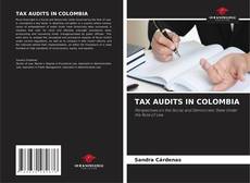 Bookcover of TAX AUDITS IN COLOMBIA