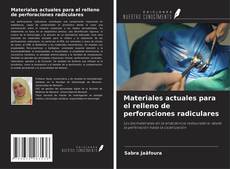 Borítókép a  Materiales actuales para el relleno de perforaciones radiculares - hoz