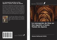 Borítókép a  La concepción de Dios en San Agustín y Santo Tomás de Aquino - hoz