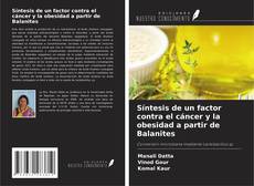 Capa do livro de Síntesis de un factor contra el cáncer y la obesidad a partir de Balanites 