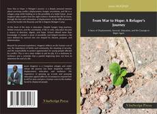 Bookcover of From War to Hope: A Refugee’s Journey