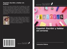 Bookcover of Español: Escribir y hablar sin errores